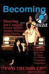 Becoming Icizzle постер