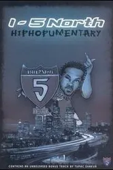 I-5 North: Hiphopumentary постер