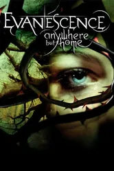 Evanescence: Anywhere But Home постер