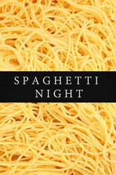 Spaghetti Night постер