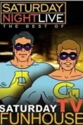 Saturday Night Live: The Best of Saturday TV Funhouse постер