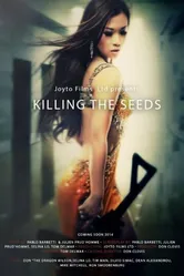 Killing the Seeds постер