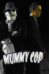 Mummy Cop the Series постер