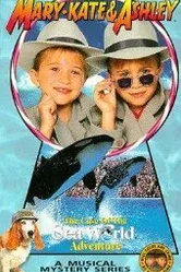 The Adventures of Mary-Kate & Ashley: The Case of the Sea World Adventure постер