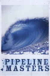 Pipeline Masters постер