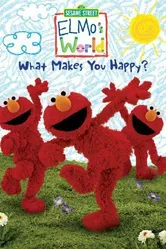 Elmo's World: What Makes You Happy? постер