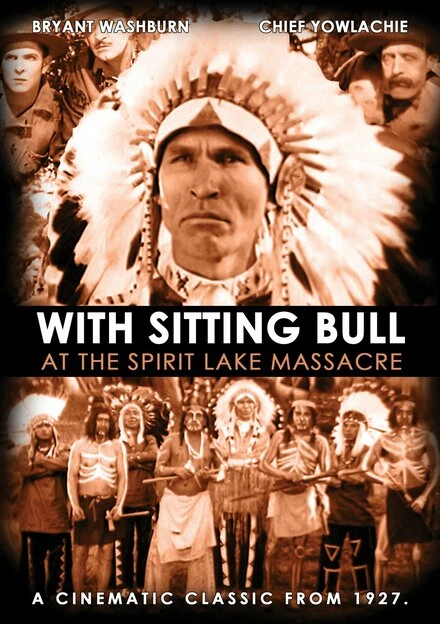 Постер With Sitting Bull at the Spirit Lake Massacre