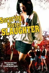 Sorority Sister Slaughter постер