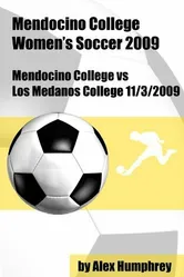 Mendocino College vs Los Medanos College 11/3/2009 постер