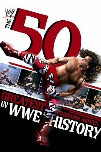 Постер The 50 Greatest Finishing Moves in WWE History