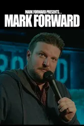 Mark Forward Presents: Mark Forward постер
