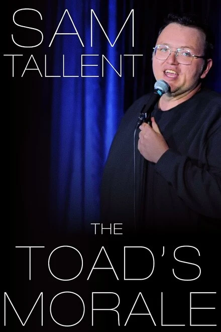 Постер Sam Tallent: The Toad's Morale