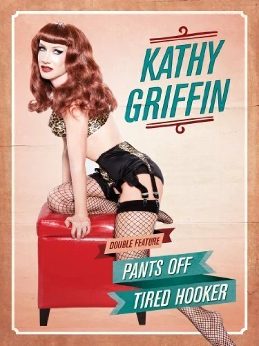 Постер Kathy Griffin: Pants Off