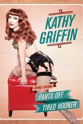 Kathy Griffin: Pants Off постер