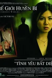 Mysterious World, Episode 1: Love Never Dies постер