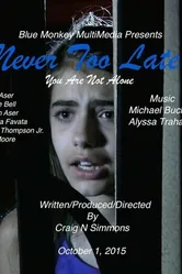 Never Too Late null постер