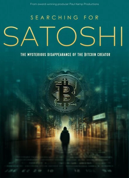 Постер Сатоши: Таинственное исчезновение создателя биткойна 2023