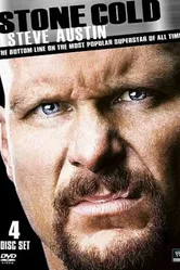 Stone Cold Steve Austin: The Bottom Line on the Most Popular Superstar of All Time постер