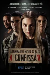 A Menina que Matou os Pais: A Confissão постер
