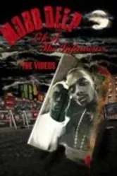 Mobb Deep: Life of the Infamous... The Videos постер