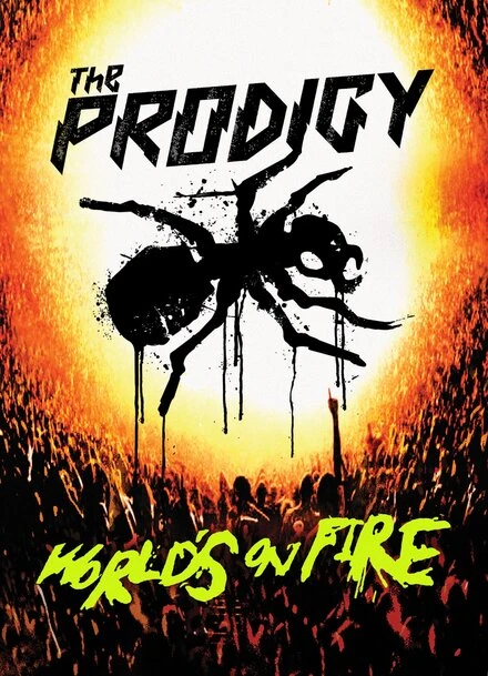 Постер The Prodigy: World's on Fire 2011