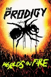 The Prodigy: World's on Fire 2011 постер