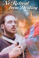 No Retreat from Destiny: The Battle That Rescued Washington постер