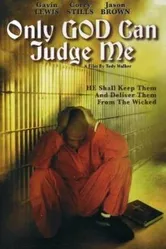 Only God Can Judge Me постер
