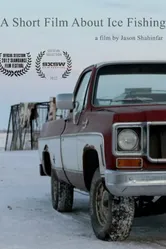 A Short Film About Ice Fishing постер