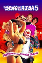 El sexo me da risa 5 постер