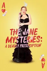 The Jane Mysteries: A Deadly Prescription постер