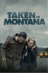 Taken in Montana постер