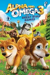 Альфа и Омега 3: Большие Волчьи Игры 2013 постер