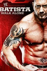 WWE: Batista - I Walk Alone постер