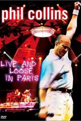 Phil Collins: Live and Loose in Paris постер
