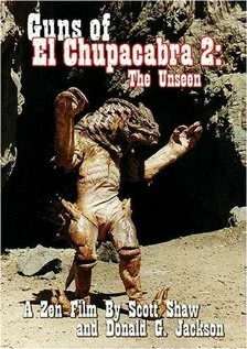 Постер Guns of El Chupacabra II: The Unseen