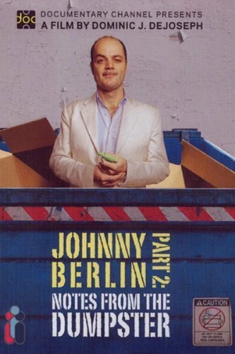 Постер Джонни Берлин 2: Записки из мусора 2008