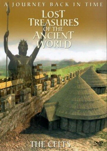 Постер Lost Treasures of the Ancient World: The Celts