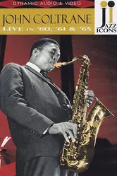 Jazz Icons: John Coltrane Live in '60, '61 & '65 постер