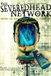 The Severed Head Network постер