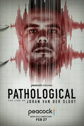 Pathological: The Lies of Joran van der Sloot постер