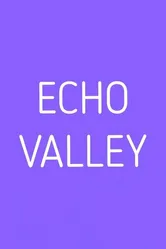 Echo Valley постер