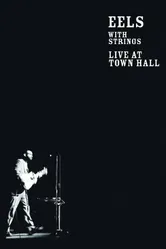 Eels with Strings: Live at Town Hall постер
