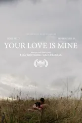 Your Love Is Mine постер