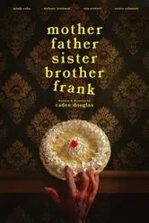 Mother Father Sister Brother Frank постер