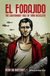 El Forajido: The Cautionary Tale of Toño Bicicleta постер