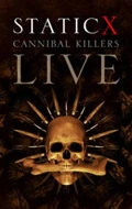 Постер Static X: Cannibal Killers Live