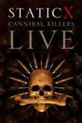 Static X: Cannibal Killers Live постер