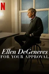 Ellen DeGeneres: For Your Approval постер