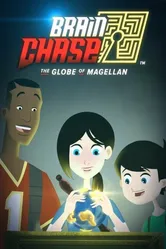 Brain Chase: The Globe of Magellan постер